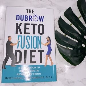 The Dubrow Keto Fusion Diet by Heather and Terry Dubrow